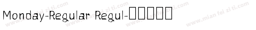 Monday-Regular Regul字体转换